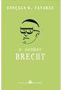 O SENHOR BRECHT