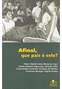 AFINAL, QUE PAIS E ESTE?
