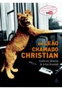 UM LEAO CHAMADO CHRISTIAN
