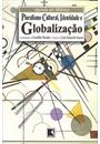 PLURALISMO CULTURAL, IDENTIDAE E GLOBALIZAÇAO