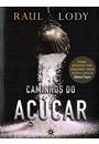 CAMINHOS DO AÇUCAR: ECOLOGIA, GASTRONOMIA, MODA, RELIGIOSIDADE E ROTEIRO TURISTICOS A PARTIR DE GILBERTO FREYRE
