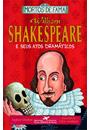 WILLIAM SHAKESPEARE E SEUS ATOS DRAMATICOS