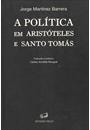 A POLITICA EM ARISTOTELES E SANTO TOMAS