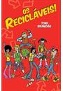 OS RECICLAVEIS!