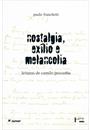 NOSTALGIA, EXILIO E MELANCOLIA