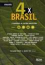 4 X BRASIL: ITINERARIOS DA CULTURA BRASILEIRA