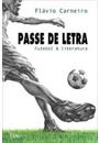 PASSE DE LETRA: FUTEBOL E LITERATURA