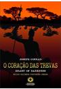 CORAÇAO DAS TREVAS, O/ HEART OF THE DARKNESS