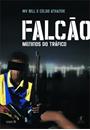 FALCAO: MENINOS DO TRAFICO