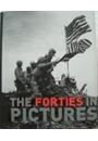 THE FORTIES IN PICTURES