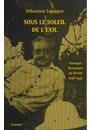 SOUS LE SOLEIL DE L'EXIL: GEORGES BERNANOS AU BRESIL 1938-1945