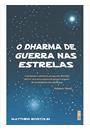 O DHARMA DE GUERRA NAS ESTRELAS