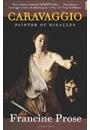 CARAVAGGIO: PAINTER OF MIRACLES