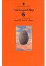 TOM STOPPARD: PLAYS 5 - ARCADIA / THE REAL THING / NIGHT AND DAY / INDIAN INK / HAPGOOD