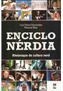 ENCICLONERDIA: ALMANAQUE DE CULTURA NERD