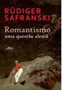 ROMANTISMO: UMA QUESTAO ALEMA