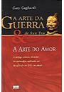 ARTE DA GUERRA SUN TZU E A ARTE DO AMOR