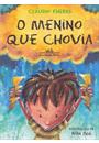 O MENINO QUE CHOVIA