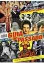 GUIA DO PASSADO: ALEGRIAS, VENTURAS E ESPERANÇAS - OS ANOS 1950 E SUAS ADJACENCIAS