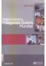 HISTORIA NARRATIVA DA SEGUNDA GUERRA MUNDIAL