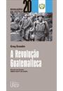 A REVOLUÇAO GUATEMALTECA