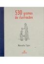 530 GRAMAS DE ILUSTRAÇOES