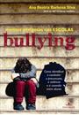 BULLYING: MENTES PERIGOSAS NAS ESCOLAS