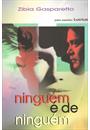NINGUEM E DE NINGUEM