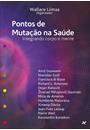 PONTO DE MUTAÇAO NA SAUDE: INTEGRANDO CORPO E MENTE
