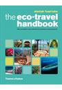 THE ECO-TRAVEL HANDBOOK: THE COMPLETE SOURCEBOOK FOR BUSINESS AND PLEASURE