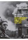 UM ESCRITOR NA GUERRA: VASILY GROSSMAN COM O EXERCITO VERMELHO (1941-1945)