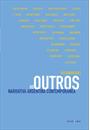 OS OUTROS: NARRATIVA ARGENTINA CONTEMPORANEA