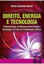 DIREITO, ENERGIA E TECNOLOGIA