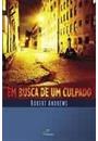 EM BUSCA DE UM CULPADO