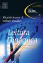 LEITURA DINAMICA: COMO MULTIPLICAR A VELOCIDADE, A COMPREENSAO E A RETENÇAO DA LEITURA