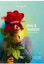 ELVIS & MADONA: UMA NOVELA LILAS