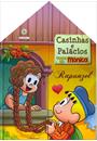 CASINHAS E PALACIOS: TURMA DA MONICA: RAPUNZEL