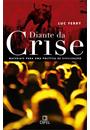 DIANTE DA CRISE: MATERIAIS PARA UMA POLITICA DE CIVILIZAÇAO - RELATORIO AO PRIMEIRO-MINISTRO