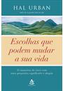 ESCOLHAS QUE PODEM MUDAR SUA VIDA