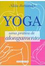 YOGA: UMA PRATICA DE ALONGAMENTO