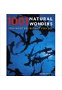 1001 NATURAL WONDERS YOU MUST SEE BEFORE YOU DIE