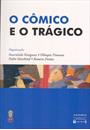 O COMICO E O TRAGICO
