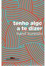 TENHO ALGO A TE DIZER