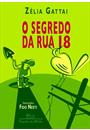 O SEGREDO DA RUA 18