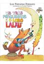 OS TRES PORQUINHOS E O LOBO LALAU