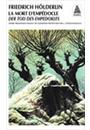 MORT D'EMPEDOCLE, LA / DER TOD DES EMPEDOKLES