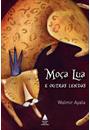 MOÇA LUA E OUTRAS LENDAS