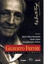 GILBERTO FREYRE EM QUATRO TEMPOS