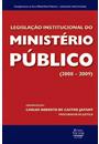 LEGISLAÇAO INSTITUCIONAL DO MINISTERIO PUBLICO