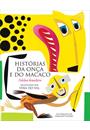 HISTORIAS DA ONÇA E DO MACACO